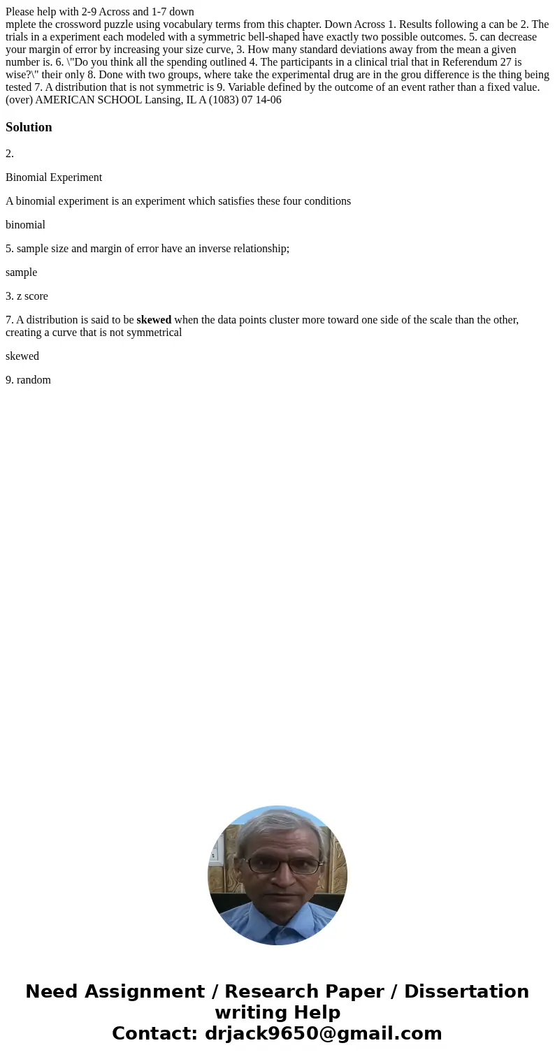 Please help with 2-9 Across and 1-7 down mplete the crossword puzzle using vocabulary terms from this chapter. Down Across 1. Results following a can be 2. The 
