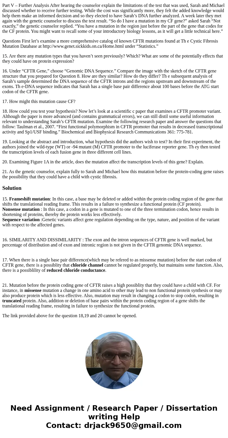 Please if attempting, answer all the questions given not just one I need all questions completed please. Part V – Further Analysis After hearing the counselor e
