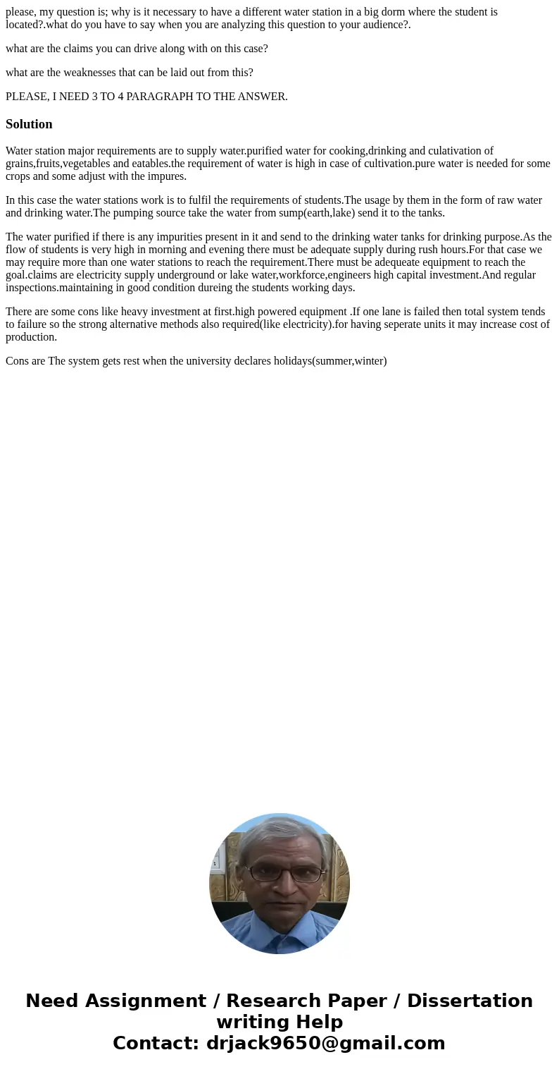please, my question is; why is it necessary to have a different water station in a big dorm where the student is located?.what do you have to say when you are a