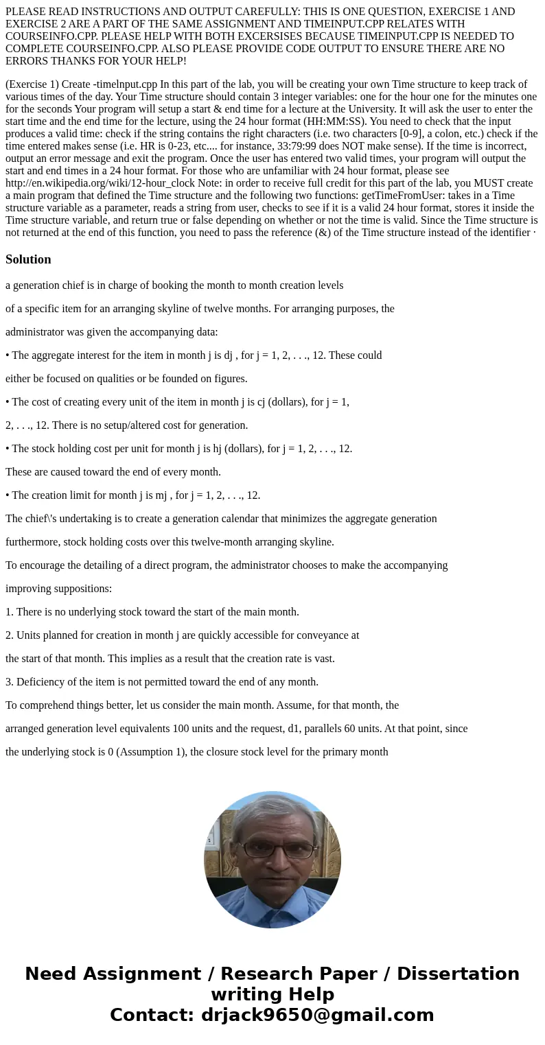 PLEASE READ INSTRUCTIONS AND OUTPUT CAREFULLY: THIS IS ONE QUESTION, EXERCISE 1 AND EXERCISE 2 ARE A PART OF THE SAME ASSIGNMENT AND TIMEINPUT.CPP RELATES WITH  PLEASE READ INSTRUCTIONS AND OUTPUT CAREFULLY: THIS IS ONE QUESTION, EXERCISE 1 AND EXERCISE 2 ARE A PART OF THE SAME ASSIGNMENT AND TIMEINPUT.CPP RELATES WITH