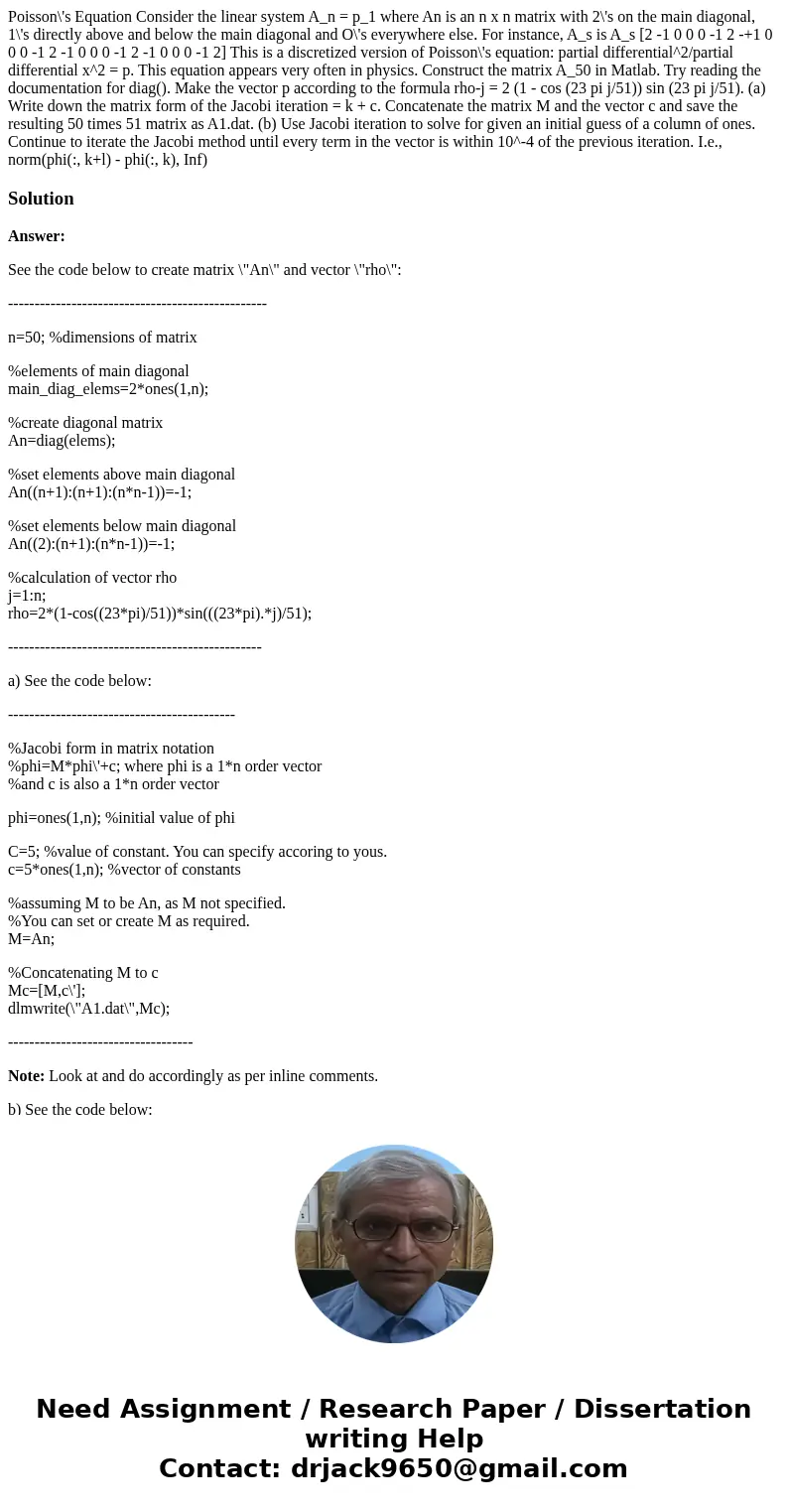  Poisson\'s Equation Consider the linear system A_n = p_1 where An is an n x n matrix with 2\'s on the main diagonal, 1\'s directly above and below the main dia