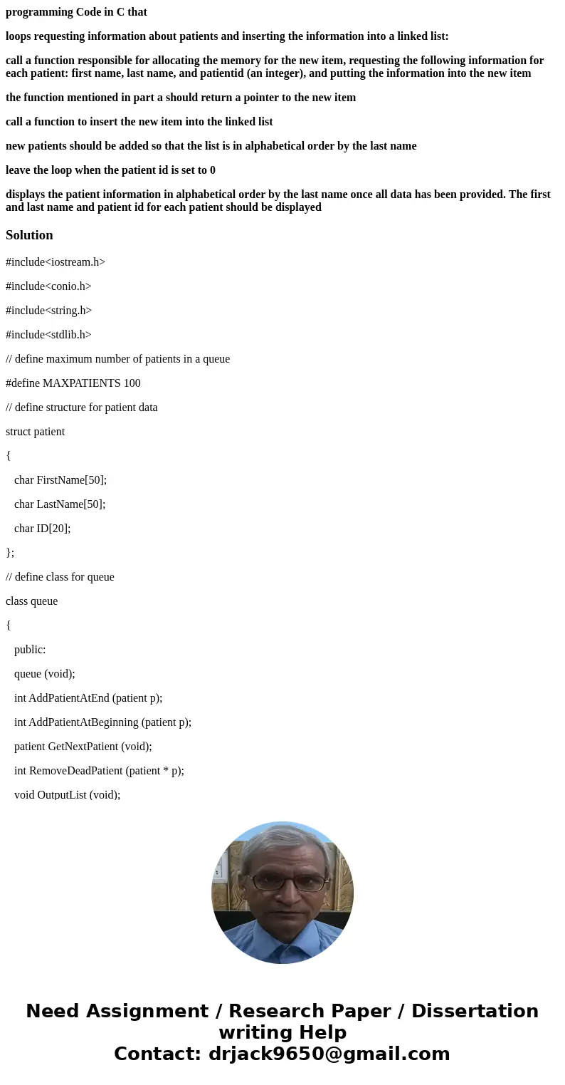 programming Code in C that loops requesting information about patients and inserting the information into a linked list: call a function responsible for allocat programming Code in C that loops requesting information about patients and inserting the information into a linked list: call a function responsible for allocat