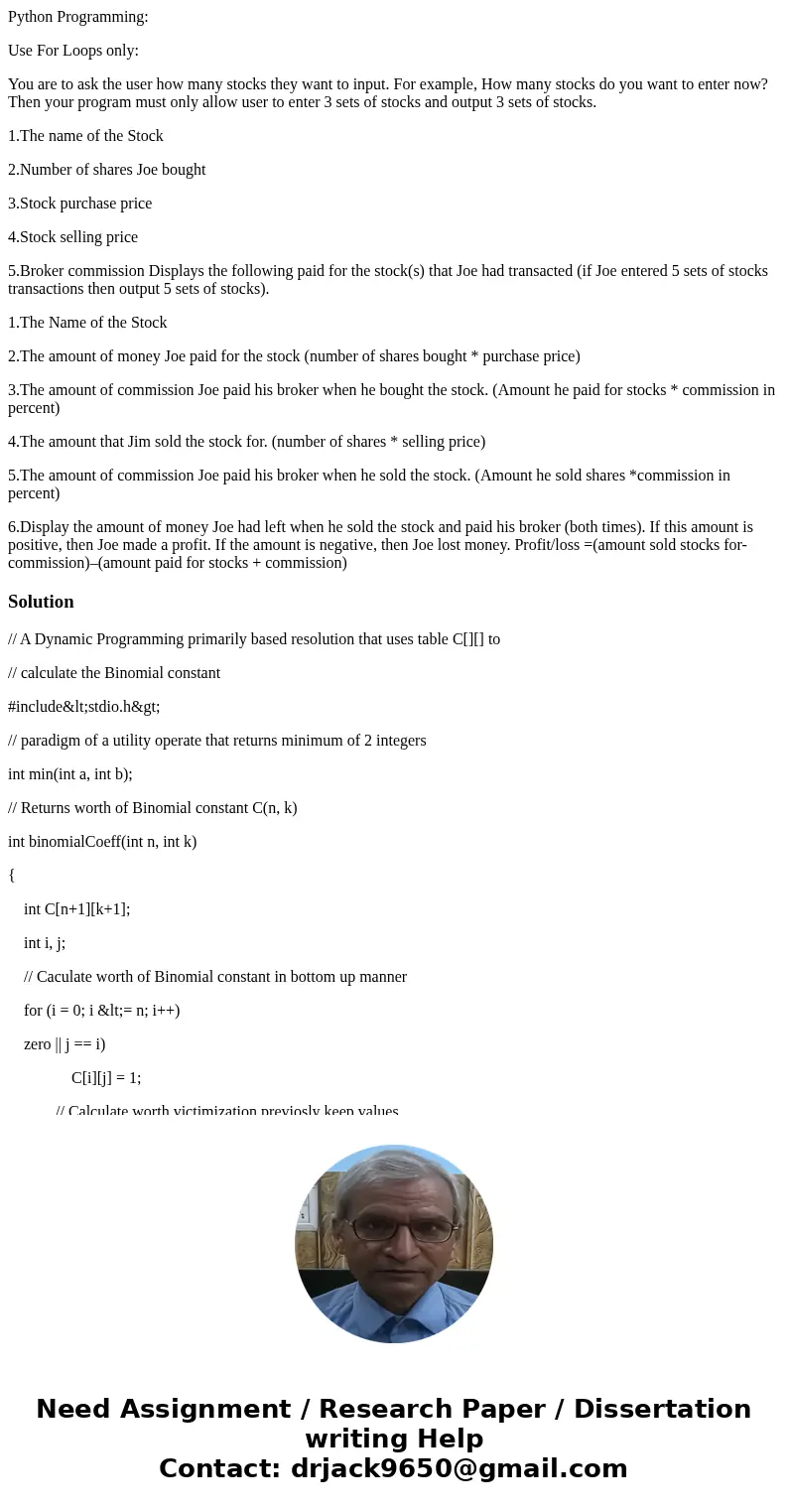 Python Programming: Use For Loops only: You are to ask the user how many stocks they want to input. For example, How many stocks do you want to enter now? Then  Python Programming: Use For Loops only: You are to ask the user how many stocks they want to input. For example, How many stocks do you want to enter now? Then