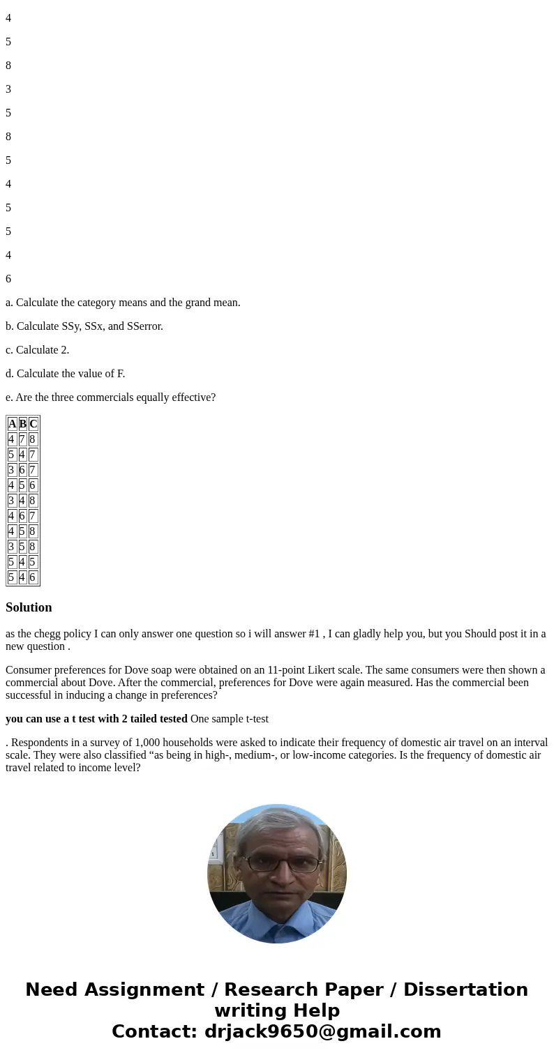 Question 1: In each of the following situations, indicate the statistical analysis you would conduct and the appropriate test or test statistic that should be u Question 1: In each of the following situations, indicate the statistical analysis you would conduct and the appropriate test or test statistic that should be u