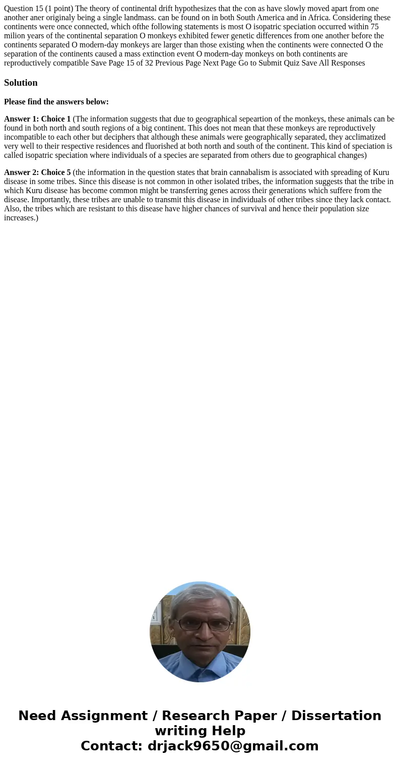 Question 15 (1 point) The theory of continental drift hypothesizes that the con as have slowly moved apart from one another aner originaly being a single landm  Question 15 (1 point) The theory of continental drift hypothesizes that the con as have slowly moved apart from one another aner originaly being a single landm