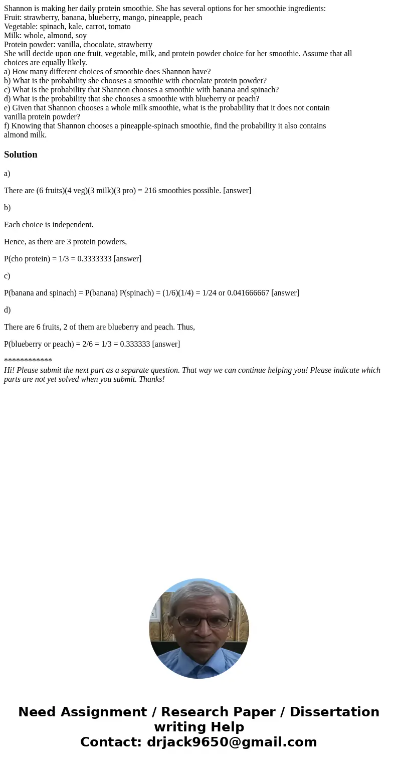 Shannon is making her daily protein smoothie. She has several options for her smoothie ingredients: Fruit: strawberry, banana, blueberry, mango, pineapple, peac