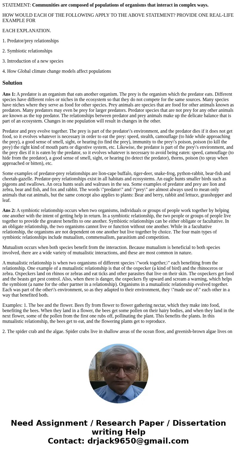 STATEMENT: Communities are composed of populations of organisms that interact in complex ways. HOW WOULD EACH OF THE FOLLOWING APPLY TO THE ABOVE STATEMENT? PRO STATEMENT: Communities are composed of populations of organisms that interact in complex ways. HOW WOULD EACH OF THE FOLLOWING APPLY TO THE ABOVE STATEMENT? PRO