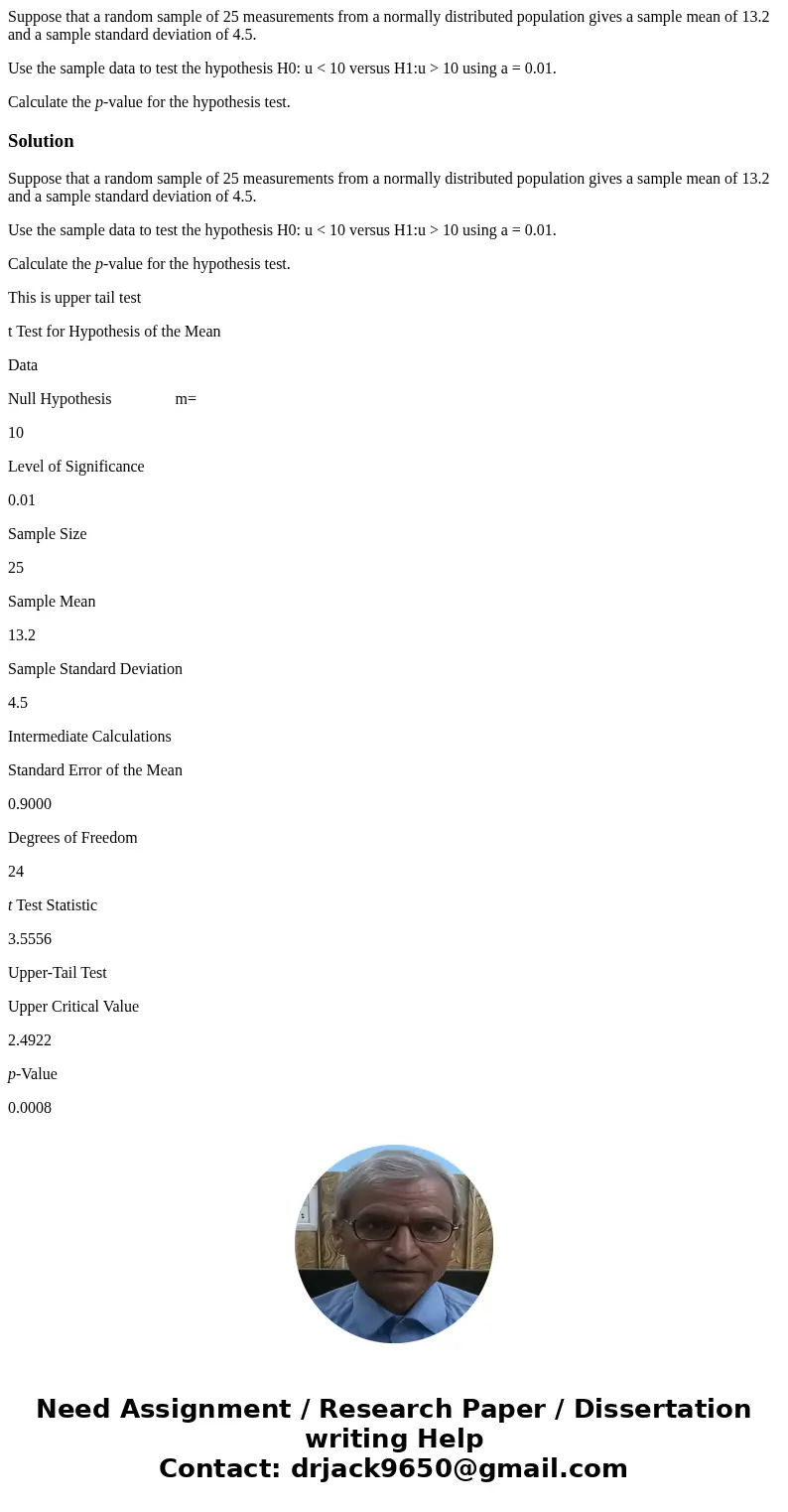 Suppose that a random sample of 25 measurements from a normally distributed population gives a sample mean of 13.2 and a sample standard deviation of 4.5. Use t