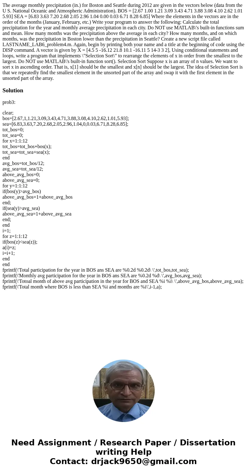  The average monthly precipitation (in.) for Boston and Seattle during 2012 are given in the vectors below (data from the U S. National Oceanic and Atmospheric 