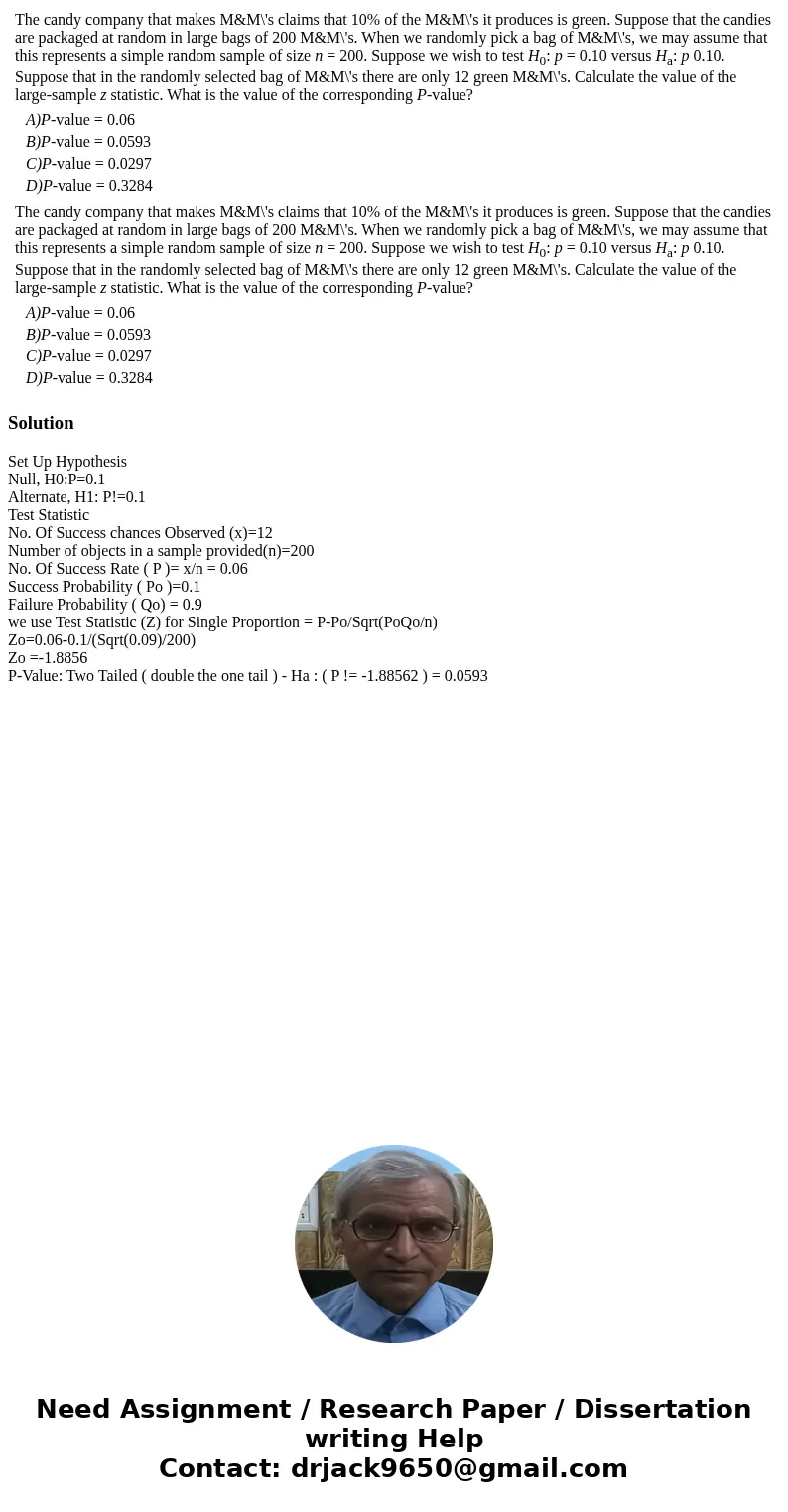  The candy company that makes M&M\'s claims that 10% of the M&M\'s it produces is green. Suppose that the candies are packaged at random in large bags o