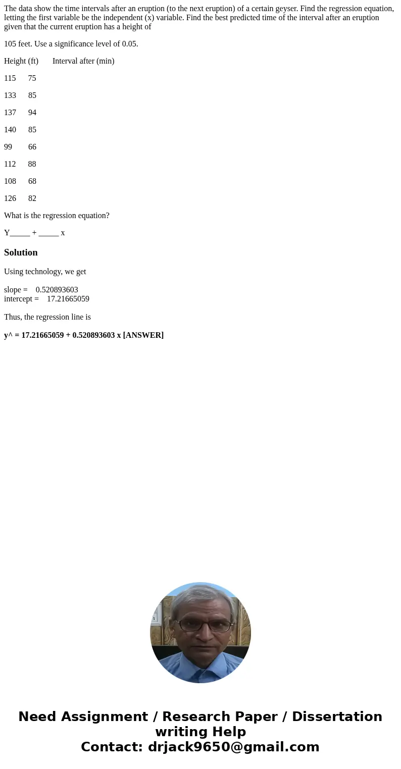 The data show the time intervals after an eruption (to the next eruption) of a certain geyser. Find the regression equation, letting the first variable be the i The data show the time intervals after an eruption (to the next eruption) of a certain geyser. Find the regression equation, letting the first variable be the i