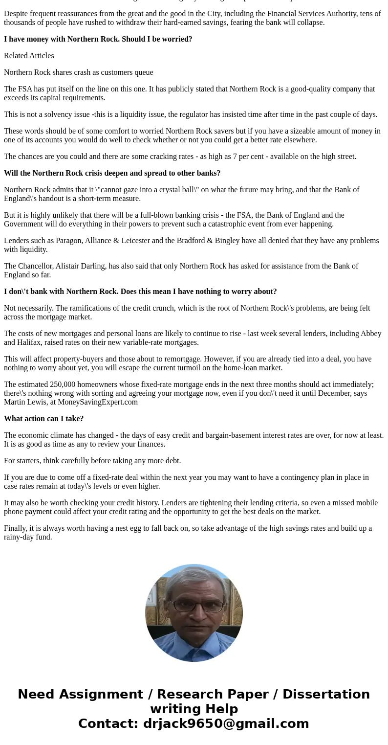 The factors that led to the crisis in Northern Rock whether have been effectively solve? Explain. (at least 200 words)SolutionThe Northern Rock crisis explained The factors that led to the crisis in Northern Rock whether have been effectively solve? Explain. (at least 200 words)SolutionThe Northern Rock crisis explained