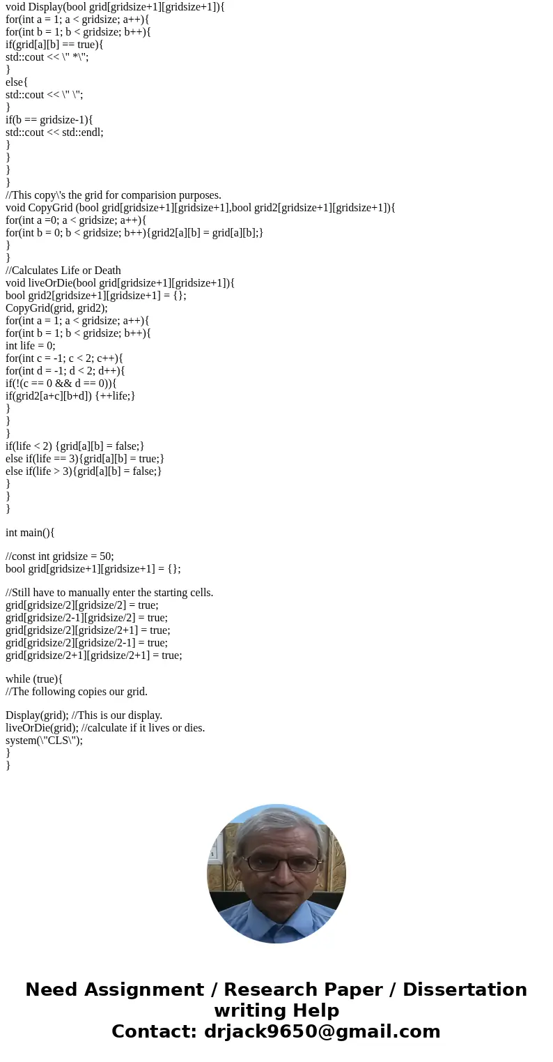 The Game of Life Write a complete C program that implements Conway\'s Game of Life. The rules for the Game of Life are simple. The universe consists of a two-di The Game of Life Write a complete C program that implements Conway\'s Game of Life. The rules for the Game of Life are simple. The universe consists of a two-di