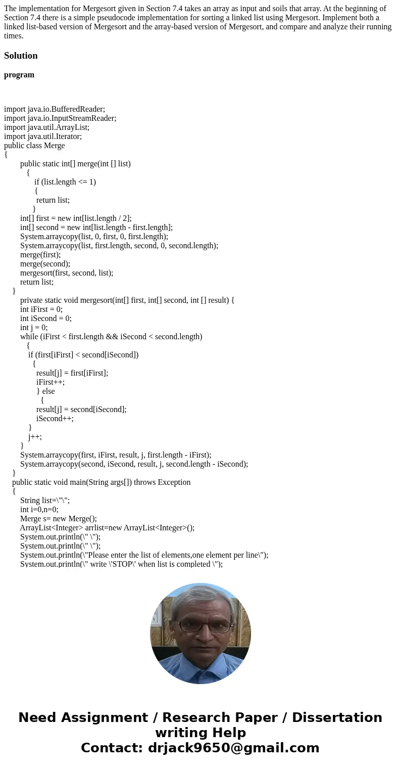  The implementation for Mergesort given in Section 7.4 takes an array as input and soils that array. At the beginning of Section 7.4 there is a simple pseudocod