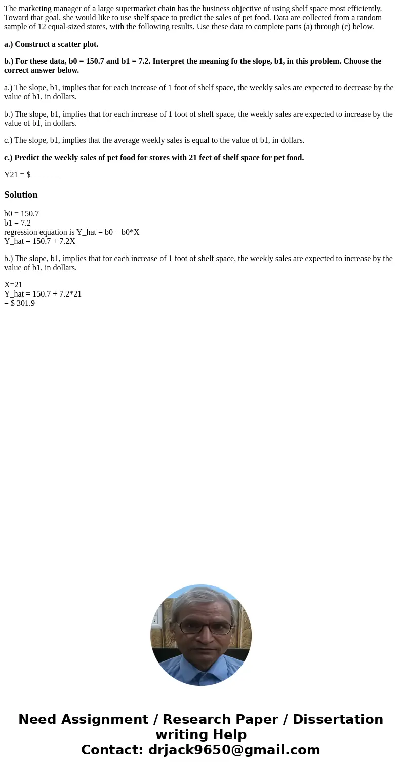 The marketing manager of a large supermarket chain has the business objective of using shelf space most efficiently. Toward that goal, she would like to use she The marketing manager of a large supermarket chain has the business objective of using shelf space most efficiently. Toward that goal, she would like to use she