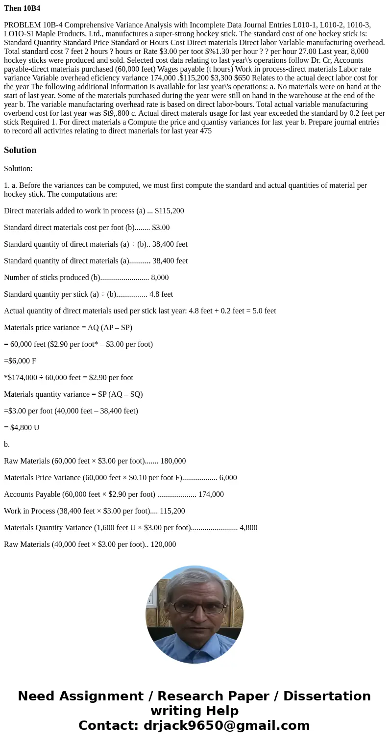 Then 10B4 PROBLEM 10B-4 Comprehensive Variance Analysis with Incomplete Data Journal Entries L010-1, L010-2, 1010-3, LO1O-SI Maple Products, Ltd., manufactures  Then 10B4 PROBLEM 10B-4 Comprehensive Variance Analysis with Incomplete Data Journal Entries L010-1, L010-2, 1010-3, LO1O-SI Maple Products, Ltd., manufactures