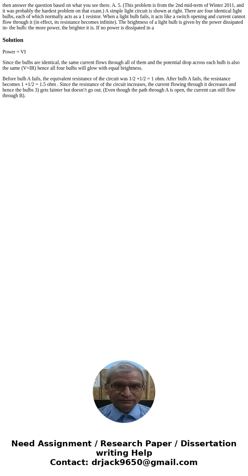 then answer the question based on what you see there. A. 5. (This problem is from the 2nd mid-term of Winter 2011, and it was probably the hardest problem on t  then answer the question based on what you see there. A. 5. (This problem is from the 2nd mid-term of Winter 2011, and it was probably the hardest problem on t