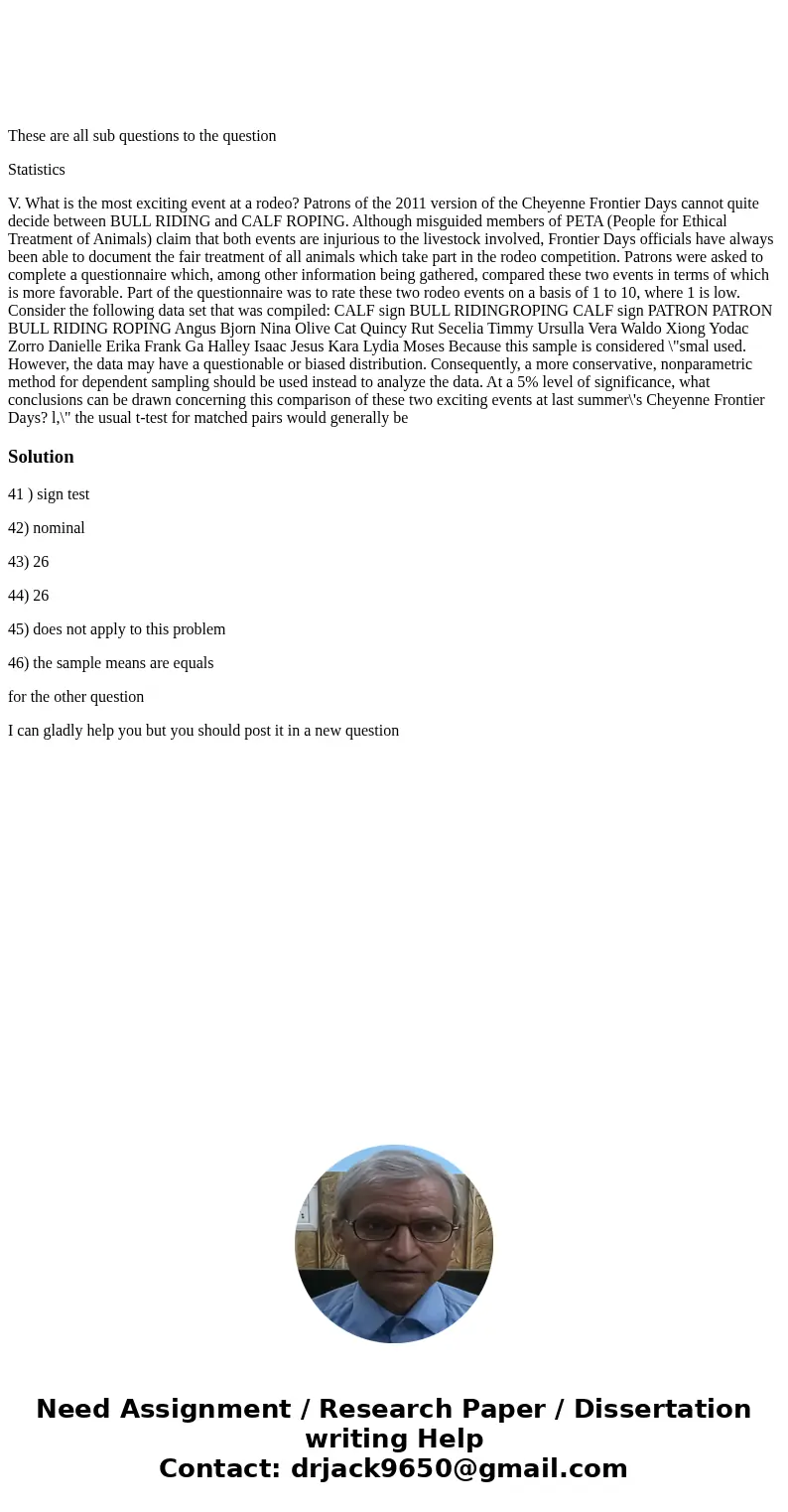 These are all sub questions to the question Statistics V. What is the most exciting event at a rodeo? Patrons of the 2011 version of the Cheyenne Frontier Days  These are all sub questions to the question Statistics V. What is the most exciting event at a rodeo? Patrons of the 2011 version of the Cheyenne Frontier Days