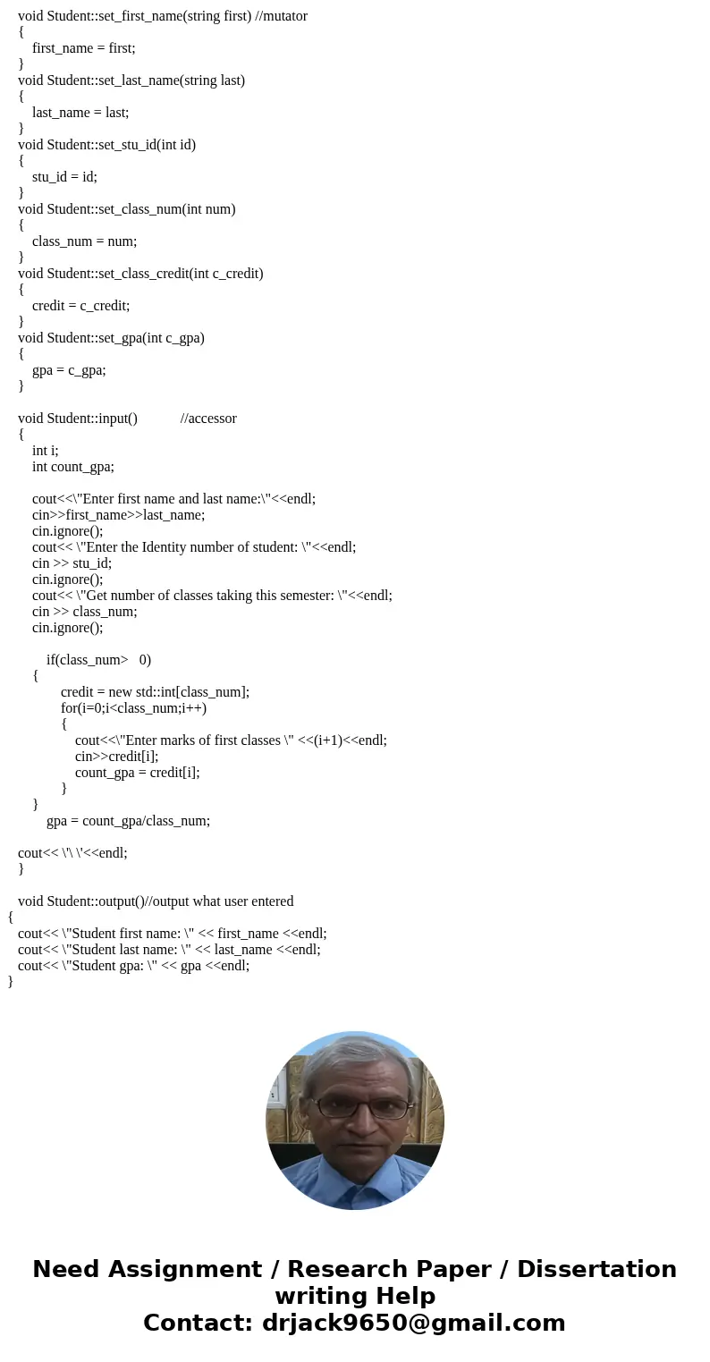 These are C++ ( Computer Science II ) programming problem. Please provide the detailed answer the following problems. Create a class named Student that has the  These are C++ ( Computer Science II ) programming problem. Please provide the detailed answer the following problems. Create a class named Student that has the