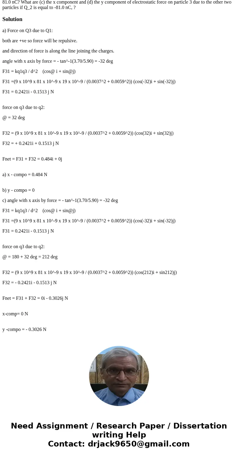 Three charged particles form a triangle: particle 1 with charge Q_1 = 81.0 nC is at xy coordinates (0, 3.70 mm), particle 2 with charge Q_2 is at (0, -3.70 mm)  Three charged particles form a triangle: particle 1 with charge Q_1 = 81.0 nC is at xy coordinates (0, 3.70 mm), particle 2 with charge Q_2 is at (0, -3.70 mm)
