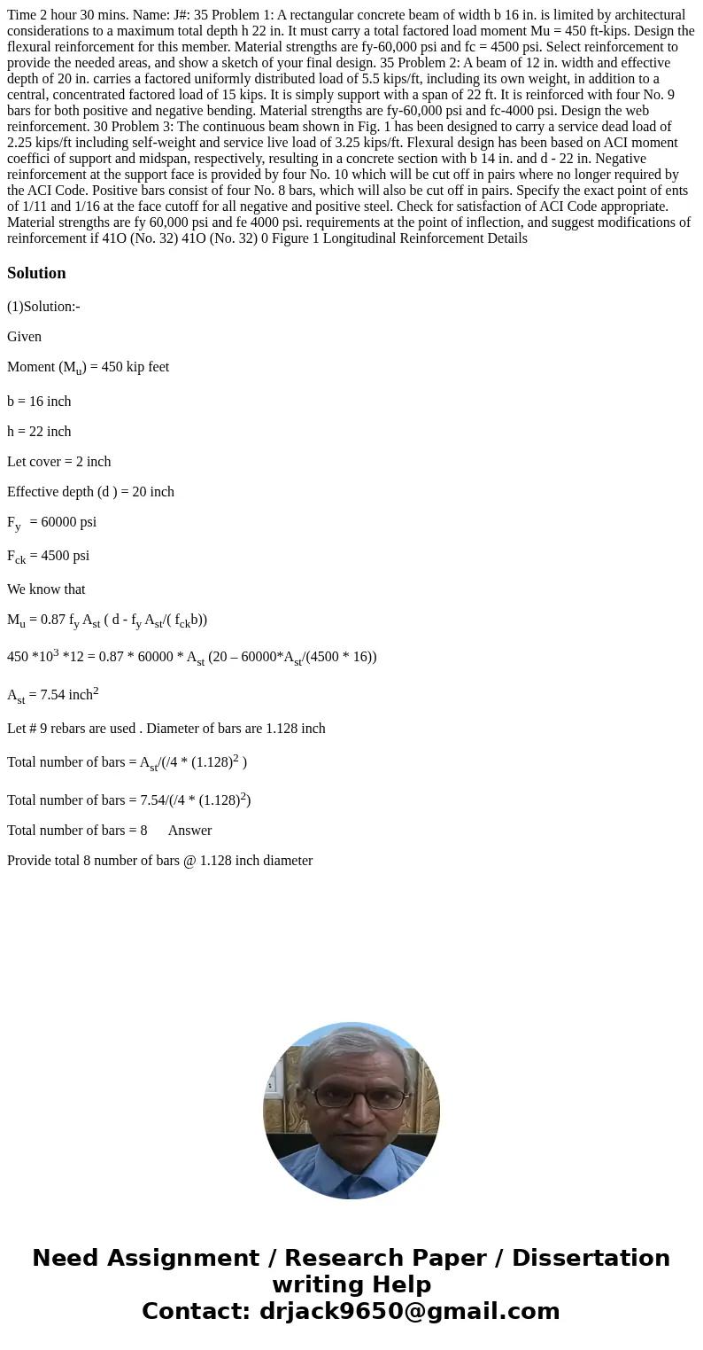 Time 2 hour 30 mins. Name: J#: 35 Problem 1: A rectangular concrete beam of width b 16 in. is limited by architectural considerations to a maximum total depth   Time 2 hour 30 mins. Name: J#: 35 Problem 1: A rectangular concrete beam of width b 16 in. is limited by architectural considerations to a maximum total depth