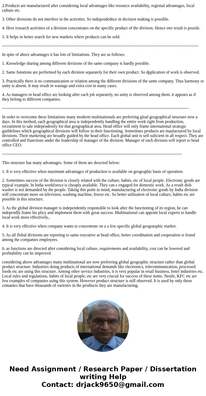 Under what conditions should a company consider adopting a global geographic structure as opposed to a global product structure? (Need about a 400 word answer)S