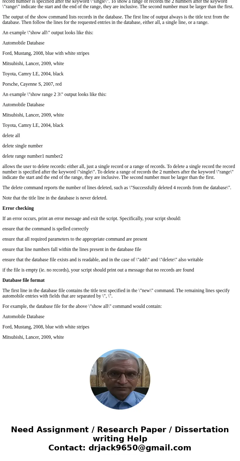 Upload as a single file if it’s possible Be sure to test your script thoroughly. Your file must use /bin/bash in its shebang line. Make sure your script does no
