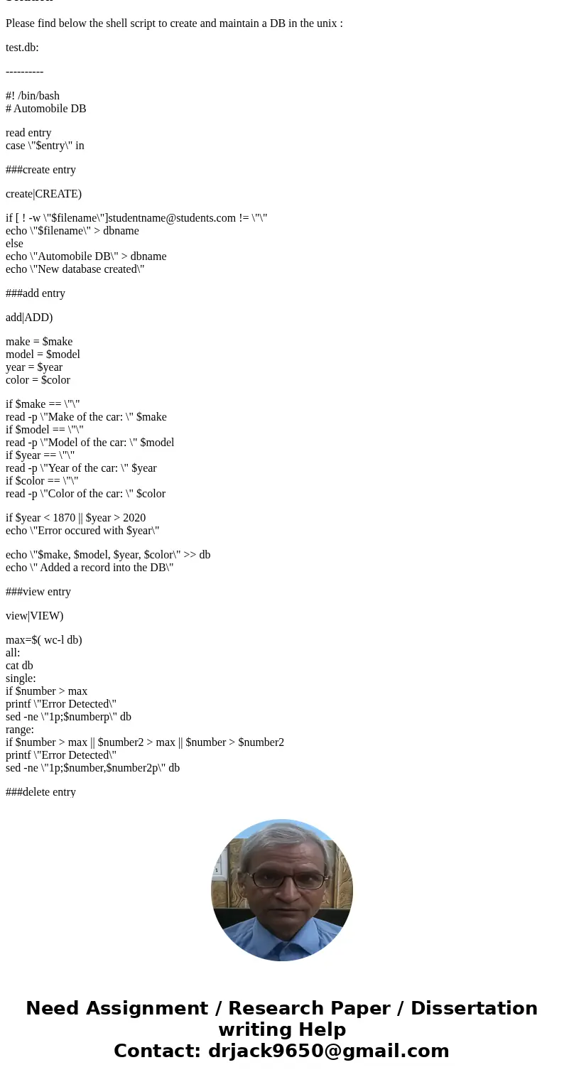 Upload as a single file if it’s possible Be sure to test your script thoroughly. Your file must use /bin/bash in its shebang line. Make sure your script does no
