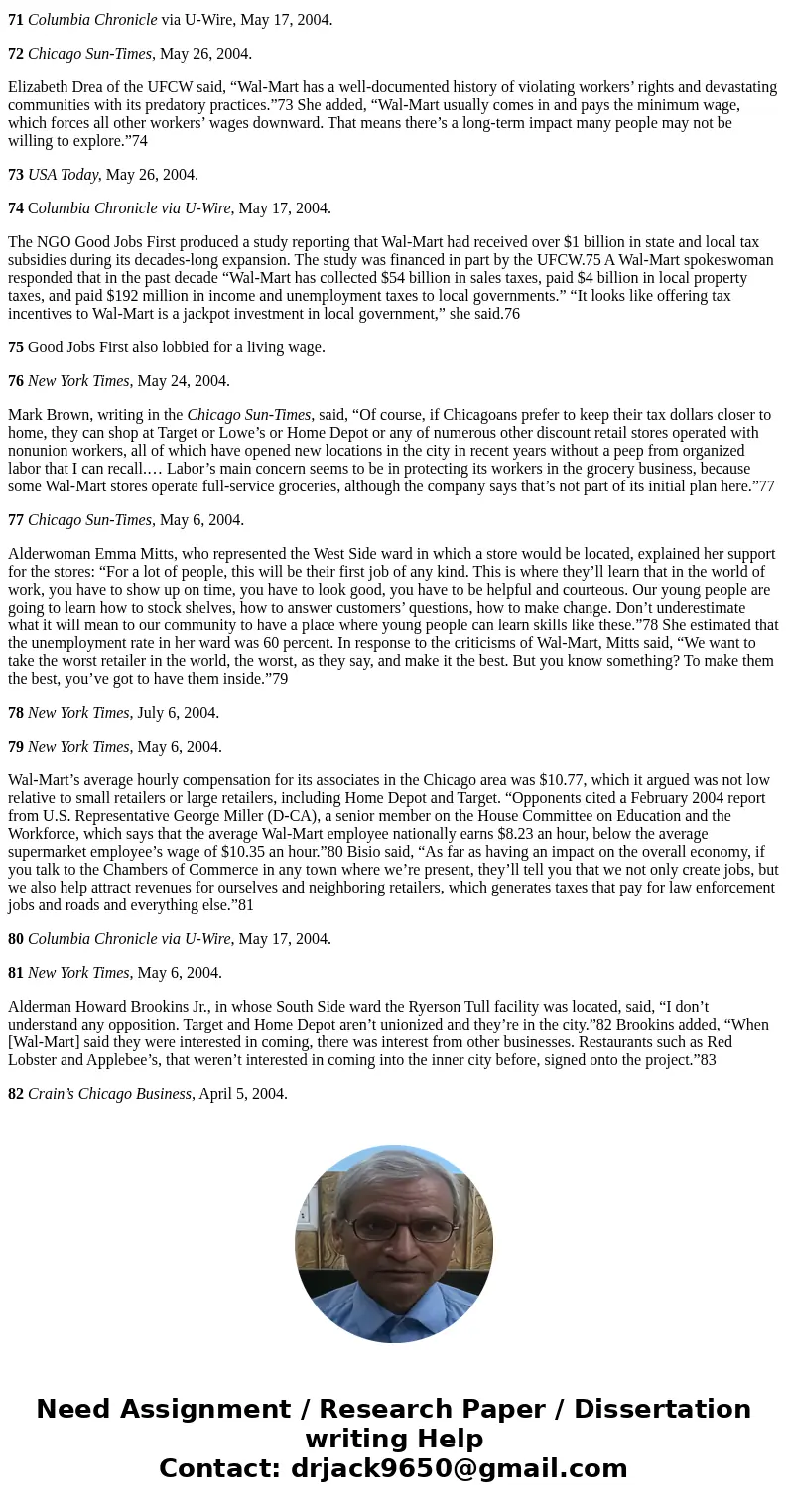 Wal-Mart and Its Urban Expansion Strategy Wal-Mart was the world’s largest corporation with sales of $256 billion, a $9 billion profit, and 1.3 million associat