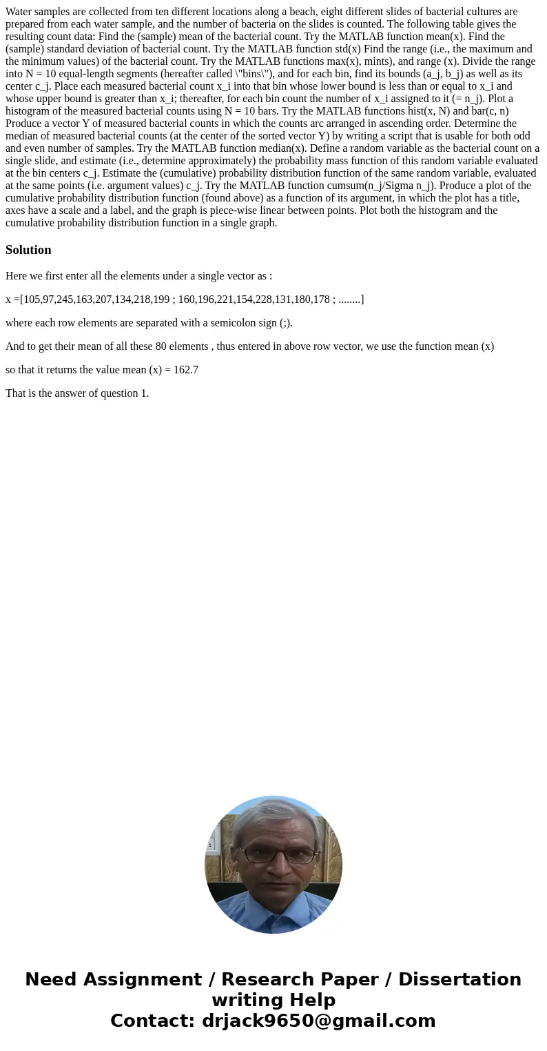  Water samples are collected from ten different locations along a beach, eight different slides of bacterial cultures are prepared from each water sample, and t