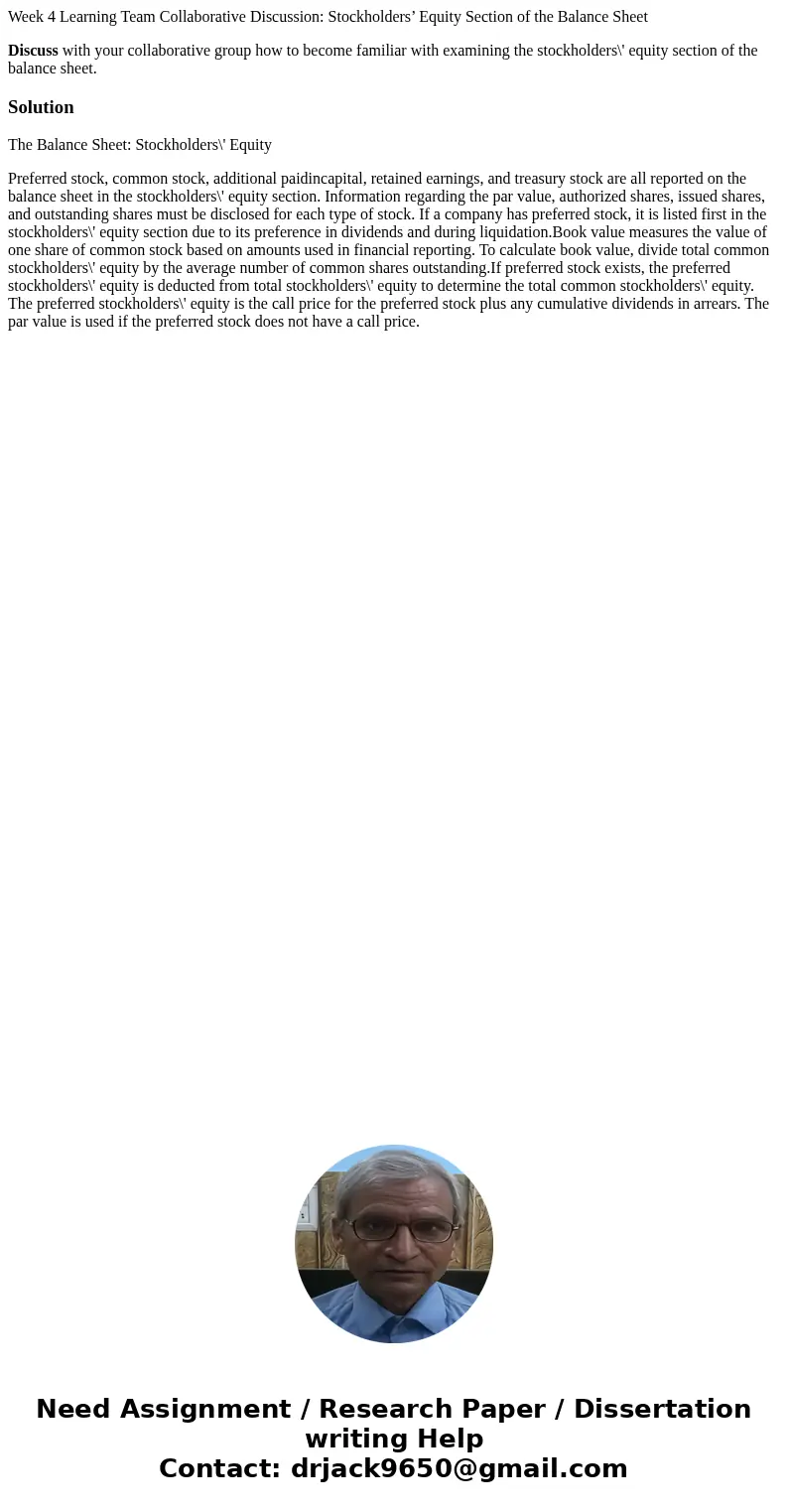 Week 4 Learning Team Collaborative Discussion: Stockholders’ Equity Section of the Balance Sheet Discuss with your collaborative group how to become familiar wi