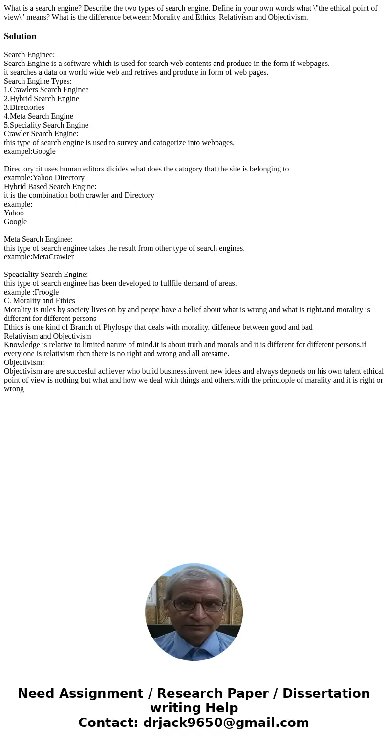 What is a search engine? Describe the two types of search engine. Define in your own words what \  What is a search engine? Describe the two types of search engine. Define in your own words what \