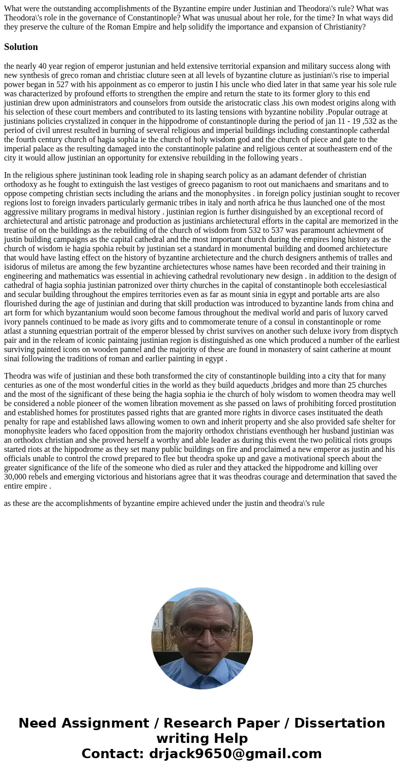 What were the outstanding accomplishments of the Byzantine empire under Justinian and Theodora\'s rule? What was Theodora\'s role in the governance of Constanti What were the outstanding accomplishments of the Byzantine empire under Justinian and Theodora\'s rule? What was Theodora\'s role in the governance of Constanti