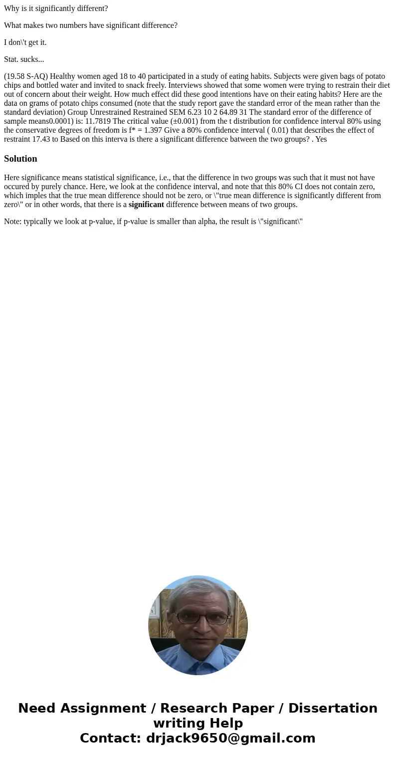 Why is it significantly different? What makes two numbers have significant difference? I don\'t get it. Stat. sucks... (19.58 S-AQ) Healthy women aged 18 to 40 
