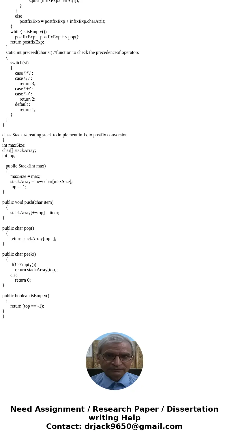 Write a method named convertInfixToPostfix that accepts an Infix expression as a parameter and converts it to its Postfix equivalent by implementing the algorit Write a method named convertInfixToPostfix that accepts an Infix expression as a parameter and converts it to its Postfix equivalent by implementing the algorit