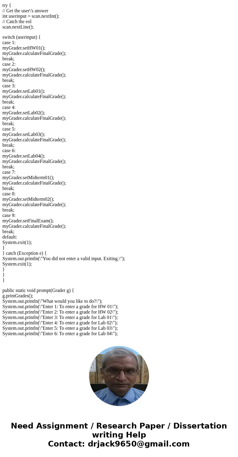 Write a program Grader that that will be used by a program driver to enter in grades that a student has earned and the prints out their final grade. In this par Write a program Grader that that will be used by a program driver to enter in grades that a student has earned and the prints out their final grade. In this par