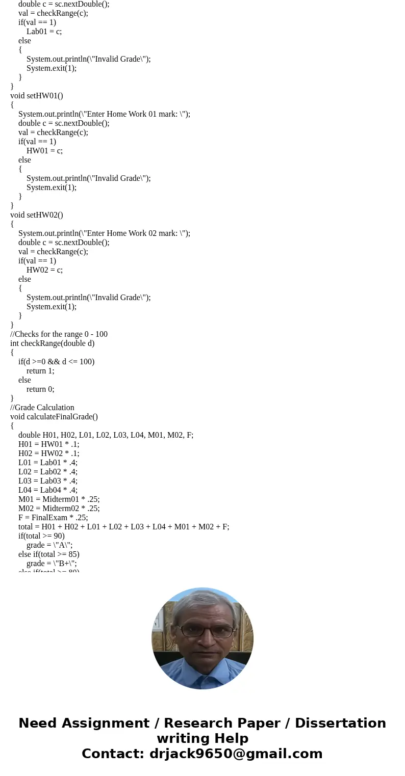 Write a program Grader that that will be used by a program driver to enter in grades that a student has earned and the prints out their final grade. In this par Write a program Grader that that will be used by a program driver to enter in grades that a student has earned and the prints out their final grade. In this par