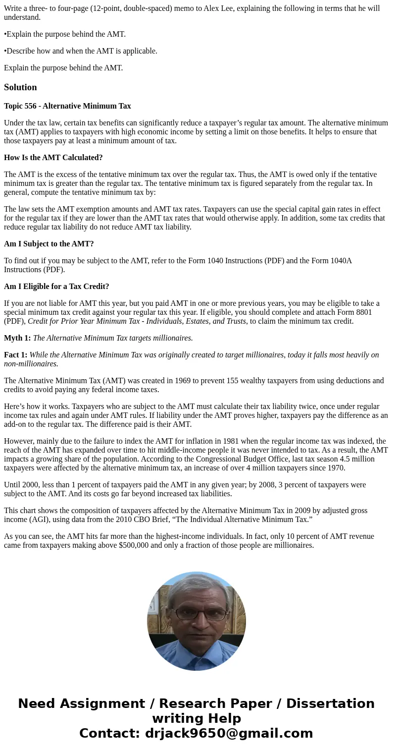 Write a three- to four-page (12-point, double-spaced) memo to Alex Lee, explaining the following in terms that he will understand. •Explain the purpose behind t Write a three- to four-page (12-point, double-spaced) memo to Alex Lee, explaining the following in terms that he will understand. •Explain the purpose behind t