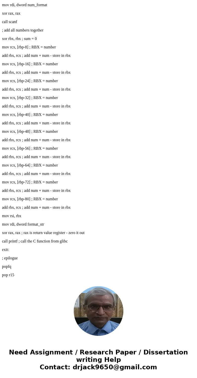 X86_64 ASSEMBLY LANGUAGE DIRECTIONS: Simply make this code run with less lines of code. Shave off at least 30 lines of code. Using a loop would do the trick. T  X86_64 ASSEMBLY LANGUAGE DIRECTIONS: Simply make this code run with less lines of code. Shave off at least 30 lines of code. Using a loop would do the trick. T