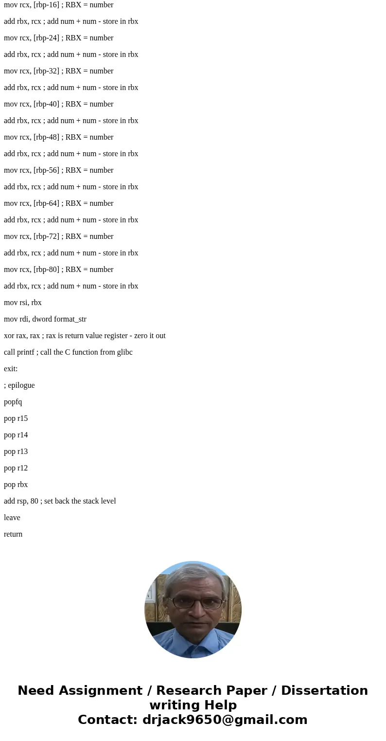 X86_64 ASSEMBLY LANGUAGE DIRECTIONS: Simply make this code run with less lines of code. Shave off at least 30 lines of code. Using a loop would do the trick. T  X86_64 ASSEMBLY LANGUAGE DIRECTIONS: Simply make this code run with less lines of code. Shave off at least 30 lines of code. Using a loop would do the trick. T