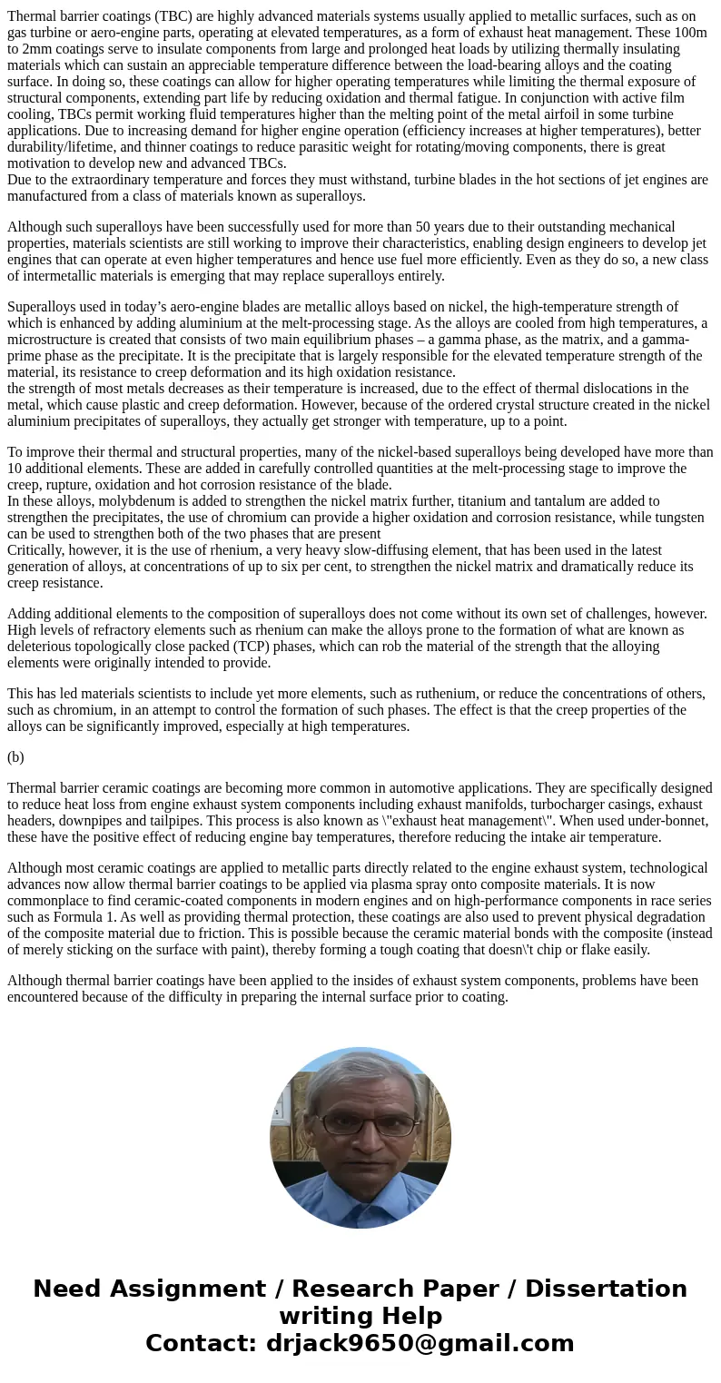  You are an engineer working for a manufacturer of land-based gas turbines. These turbines are similar to jet engines, but they are used on land to provide powe