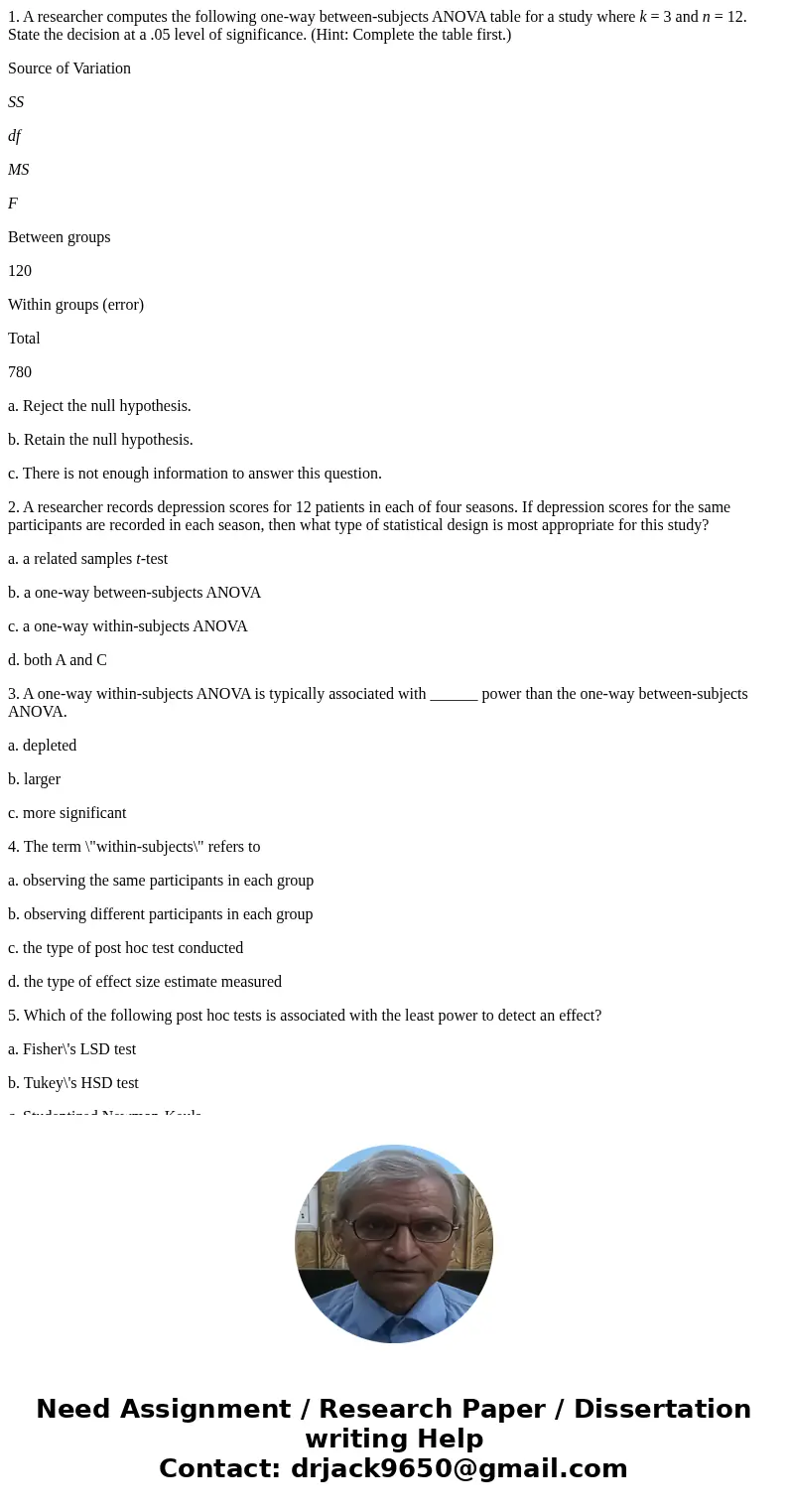 1. A researcher computes the following one-way between-subjects ANOVA table for a study where k = 3 and n = 12. State the decision at a .05 level of significanc