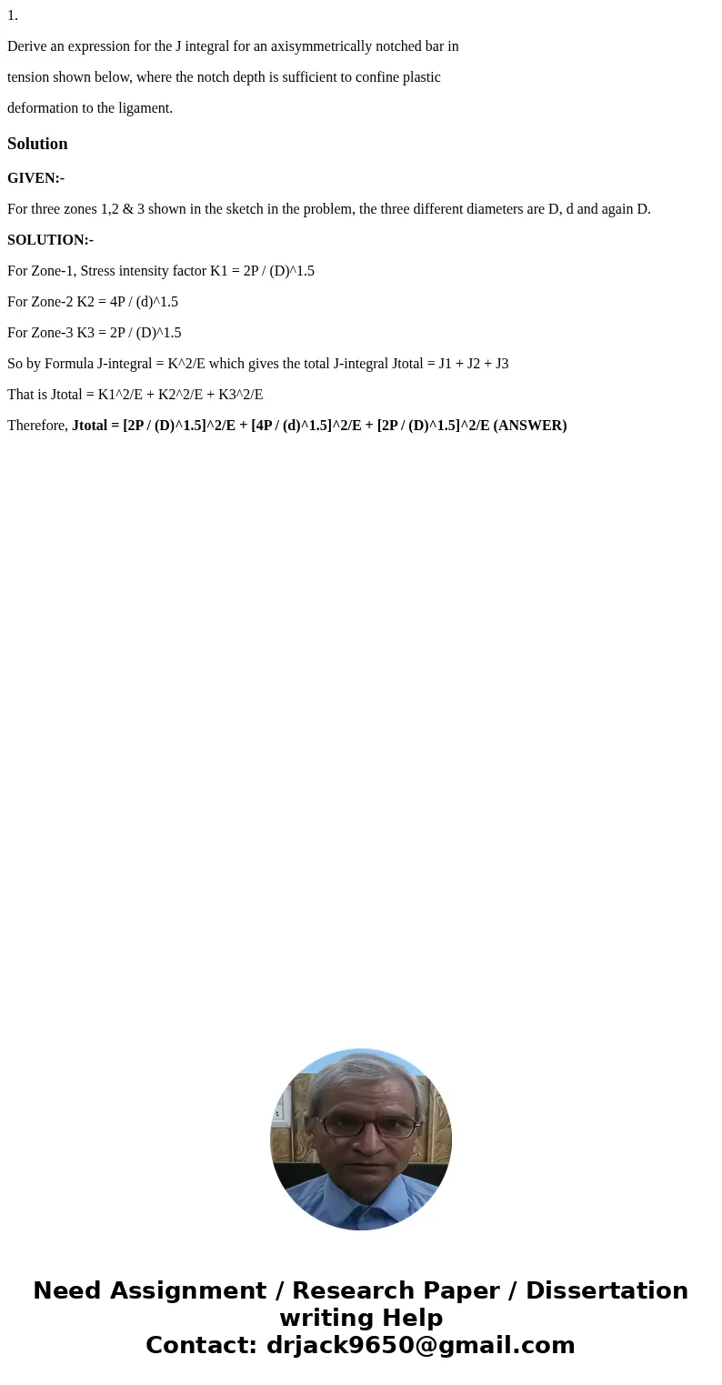 1. Derive an expression for the J integral for an axisymmetrically notched bar in tension shown below, where the notch depth is sufficient to confine plastic de 1. Derive an expression for the J integral for an axisymmetrically notched bar in tension shown below, where the notch depth is sufficient to confine plastic de