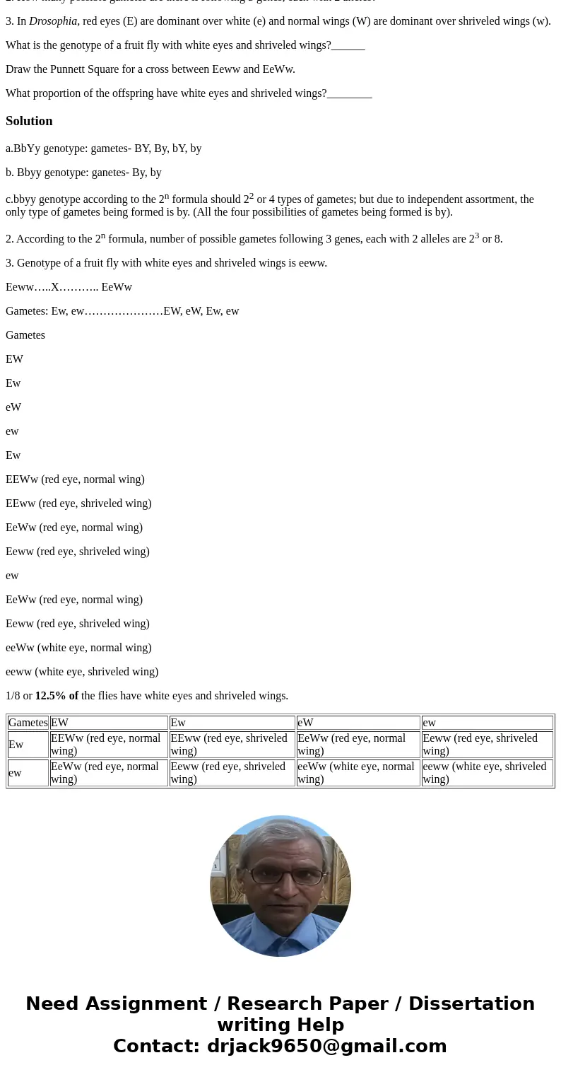 1. In watermelons Bitter Fruit (B) is dominant over sweet (b) and Yellow spots (Y) is dominant over no spots (y). Give the gametes for the following melons. a) 