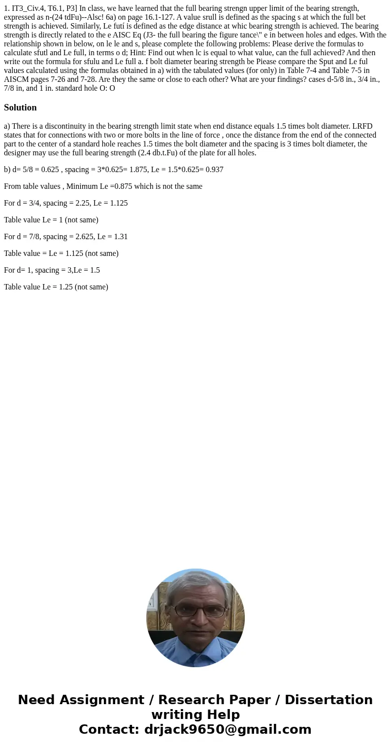  1. IT3_Civ.4, T6.1, P3] In class, we have learned that the full bearing strengn upper limit of the bearing strength, expressed as n-(24 tdFu)--Alsc! 6a) on pag