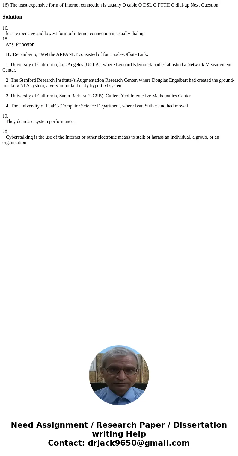 16) The least expensive form of Internet connection is usually O cable O DSL O FTTH O dial-up Next Question Solution16. least expensive and lowest form of inte  16) The least expensive form of Internet connection is usually O cable O DSL O FTTH O dial-up Next Question Solution16. least expensive and lowest form of inte