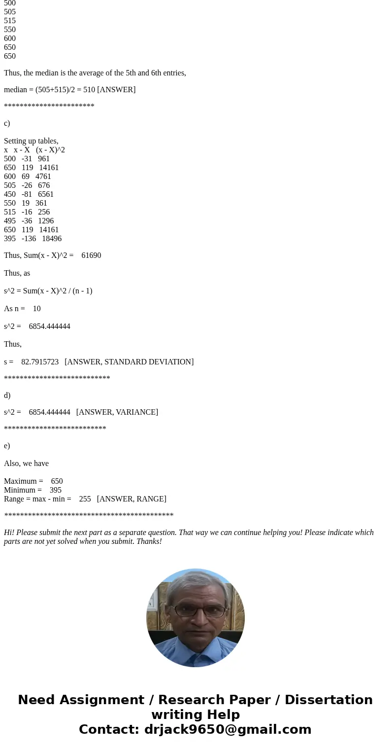 2. You want to rent an unfurnished one-bedroom apartment for next semester. You take a random sample of 10 apartments advertised in the local newspaper and reco