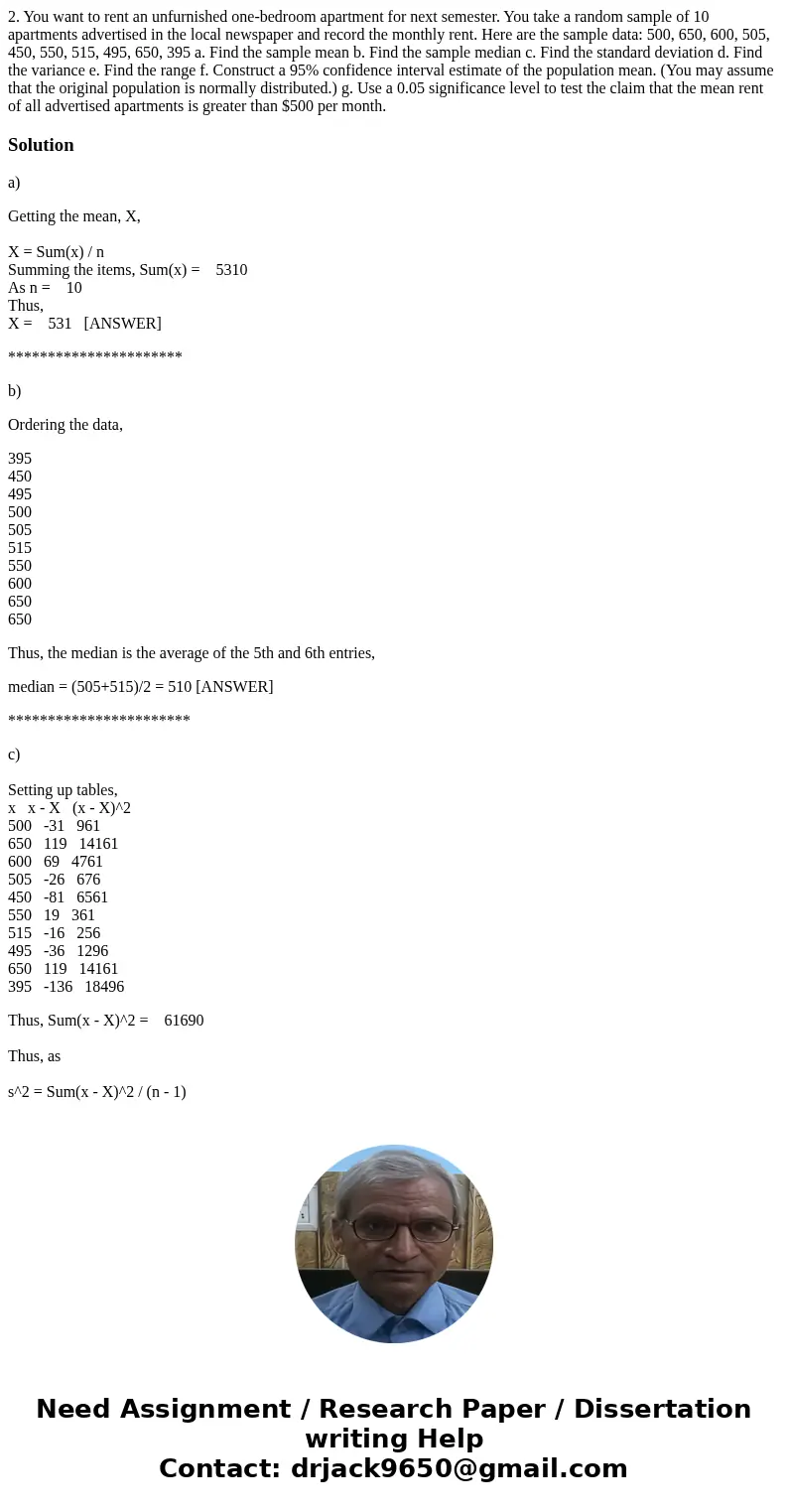 2. You want to rent an unfurnished one-bedroom apartment for next semester. You take a random sample of 10 apartments advertised in the local newspaper and reco 2. You want to rent an unfurnished one-bedroom apartment for next semester. You take a random sample of 10 apartments advertised in the local newspaper and reco