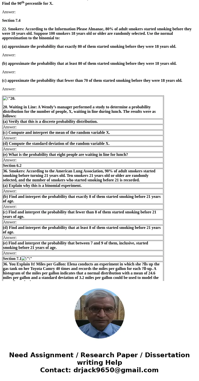 20. Waiting in Line: A Wendy’s manager performed a study to determine a probability distribution for the number of people, X, waiting in line during lunch. The  20. Waiting in Line: A Wendy’s manager performed a study to determine a probability distribution for the number of people, X, waiting in line during lunch. The
