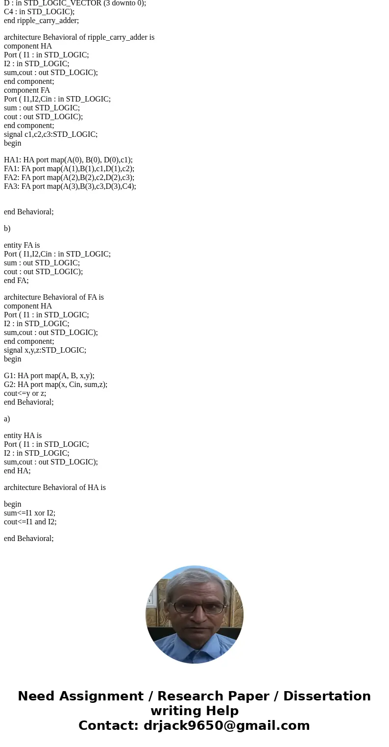 4) (a) (i) Write the VHDL code (entity and architecture) to implement the 1-bit half adder shown in Fig. 4 (ii) Write the VHDL code (entity and architecture) to